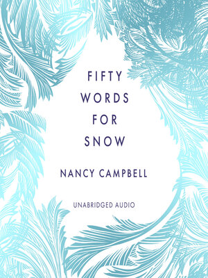 cover image of Fifty Words For Snow